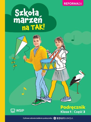 Szkoła marzeń na tak!  podręcznik klasa 1...