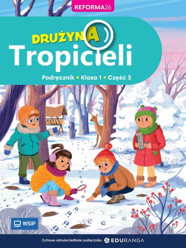 Drużyna tropicieli pdręcznik klasa 1 część 3...