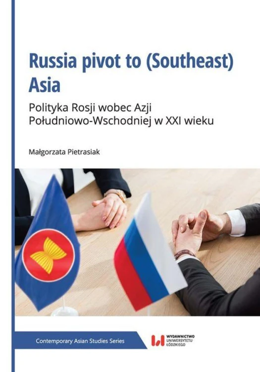 Russia pivot to (Southeast) Asia Polityka...