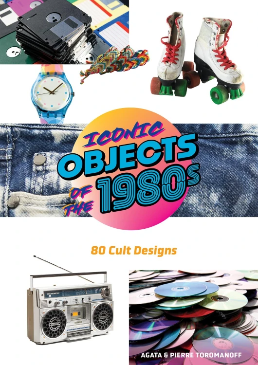 Iconic Objects of the 1980s