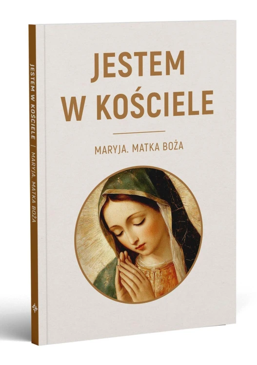 Jestem w kościele. Maryja. Matka Boża