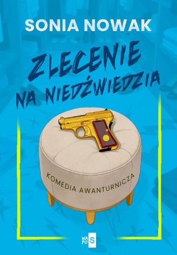 Zlecenie na niedźwiedzia, Sonia Nowak