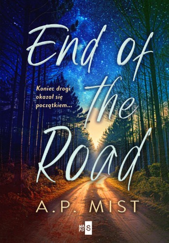 End of the Road, A.P. Mist