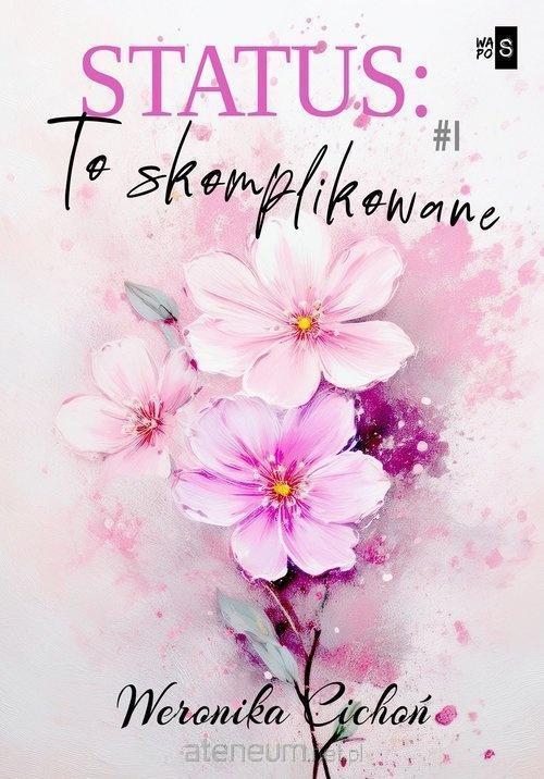 Status: To skomplikowane, Weronika Cichoń