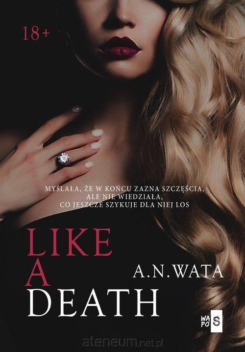 Like A Death. Tom 2, A.N. Wata