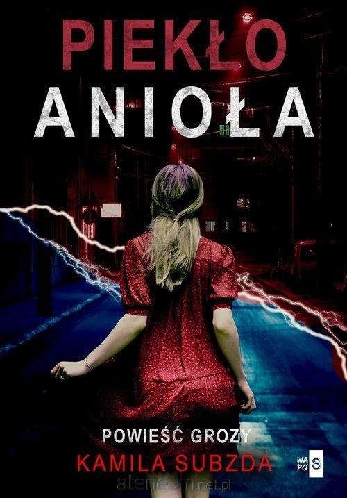 Piekło anioła, Kamila Subzda