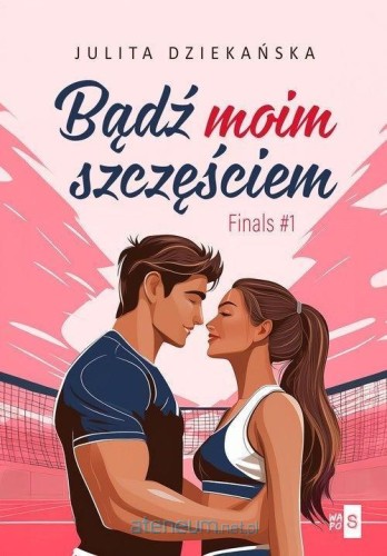 Bądź moim szczęściem wyd. 2, Julita Dziekańska