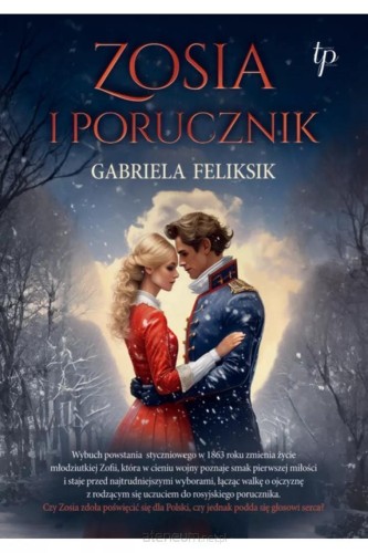 Zosia i porucznik, Gabriela Feliksik