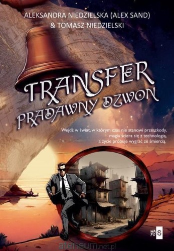 Transfer. Pradawny dzwon