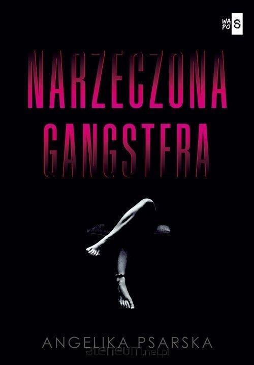 Narzeczona gangstera, Angelika Psarska