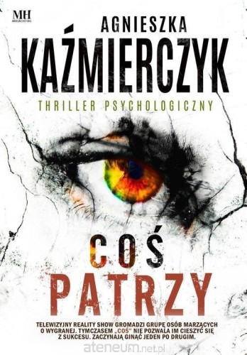 Coś patrzy, Agnieszka Kaźmierczyk