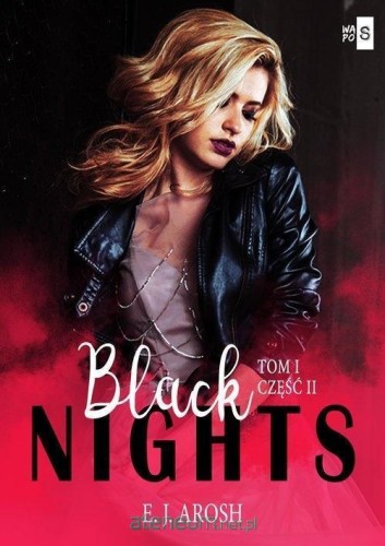 Black Nights. Tom 1. Część 2, E. J. Arosh