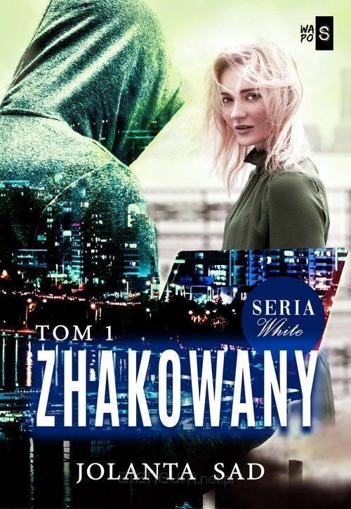 Zhakowany. Tom 1, Jolanta Sad