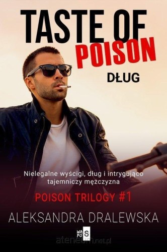 Taste of poison. Dług, Aleksandra Dralewska