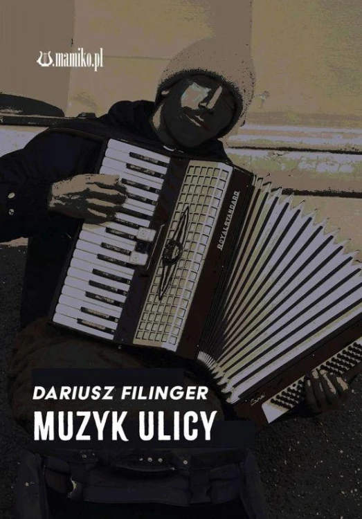 Muzyk ulicy, Dariusz Filinger
