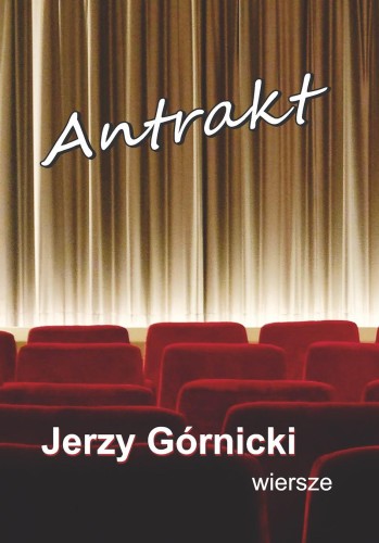 Antrakt, Jerzy Górnicki