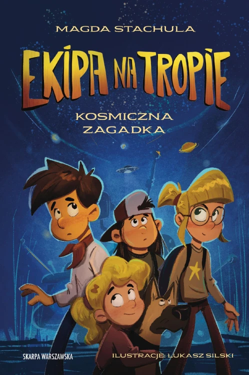 Ekipa na tropie. Kosmiczna zagadka, Magda Stachula