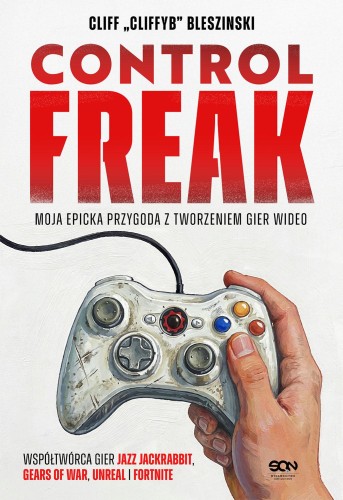 Control Freak. Moja epicka przygoda z...