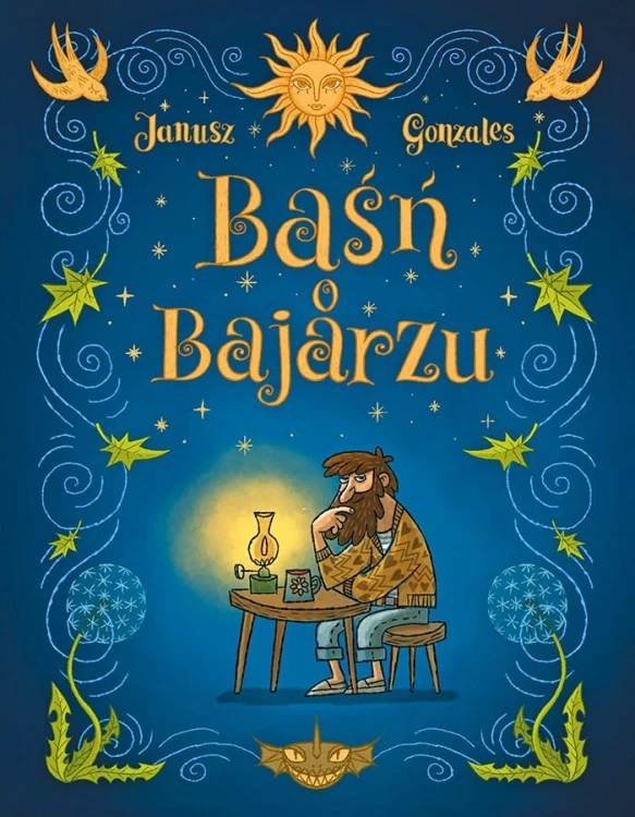 Baśń o Bajarzu, Ernesto Gonzales,Grzegorz Janusz