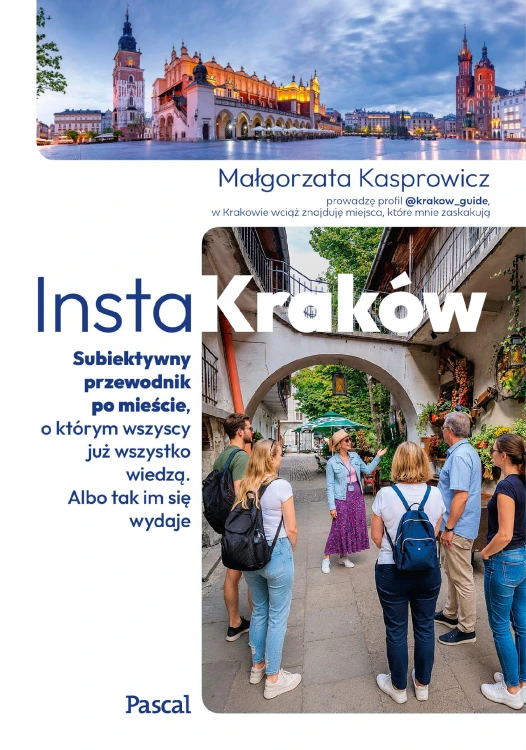 InstaKraków. Subiektywny przewodnik po...