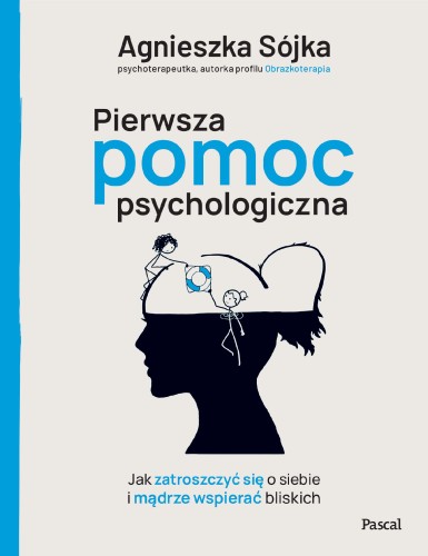 Pierwsza pomoc psychologiczna. Jak zatroszczyć...