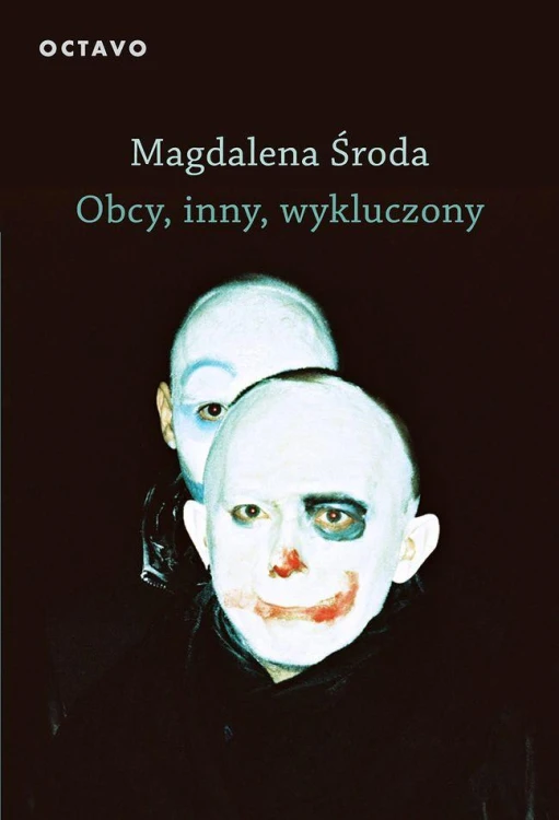 Obcy, inny, wykluczony wyd. 2, Magdalena Środa