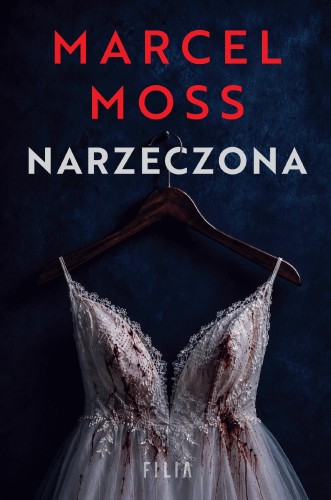 Narzeczona, Marcel Moss