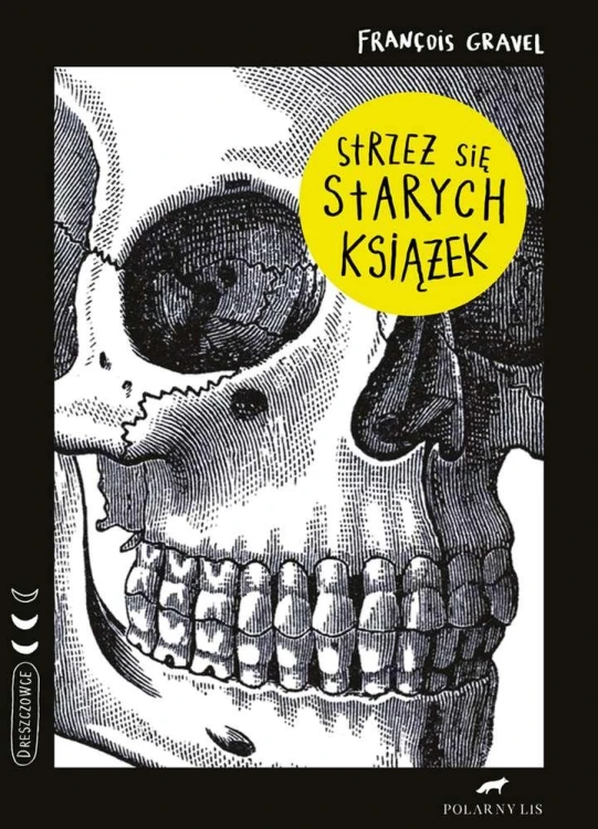 Strzeż się starych książek, Francois Gravel
