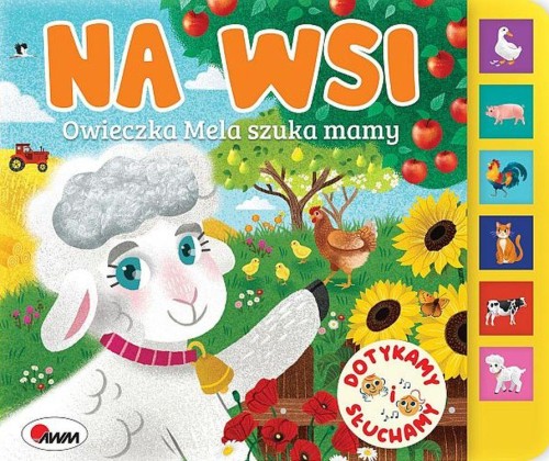 Na wsi. Owieczka Mela szuka mamy. Dotykamy i...