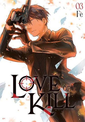 Love of Kill. Tom 3, Fe