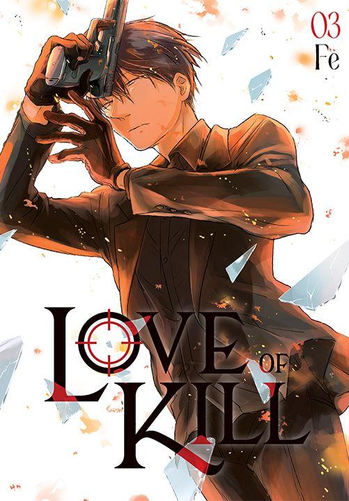 Love of Kill. Tom 3, Fe