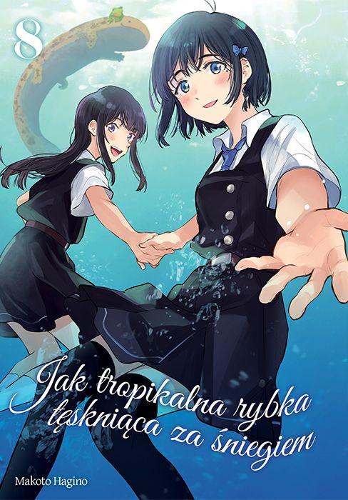 Jak tropikalna rybka tęskniąca za śniegiem. Tom 8