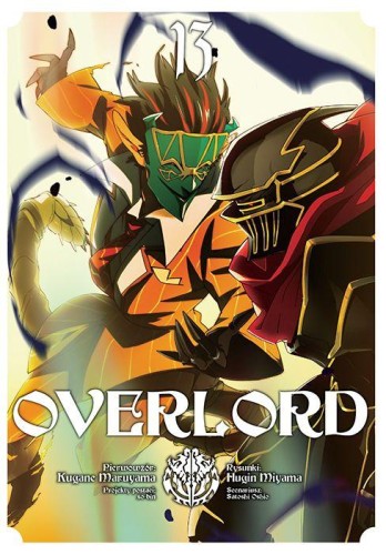 Overlord. Tom 13, Kugane Maruyama,Fugin Miyama