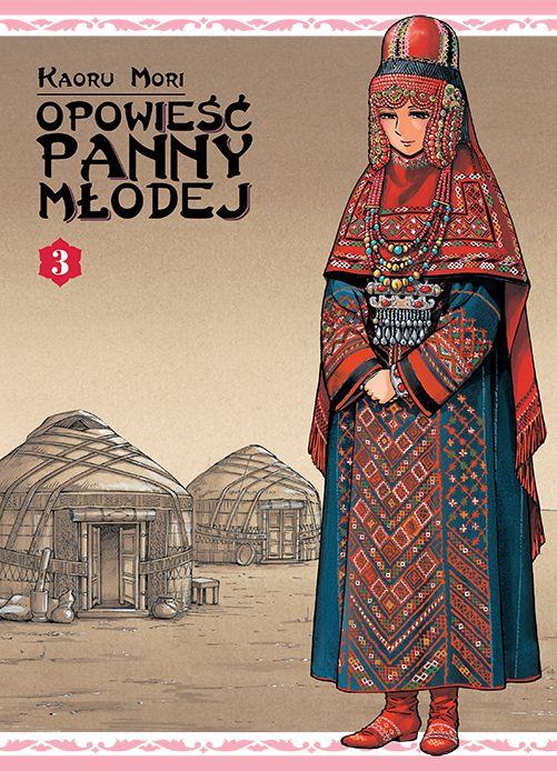 Opowieść Panny Młodej. Tom 3, Kaoru Mori