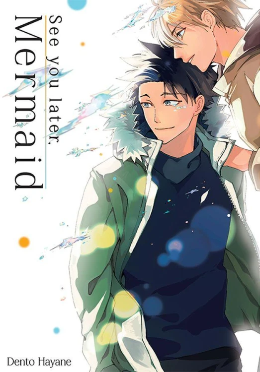 See you later, Mermaid, Dentou Hayane