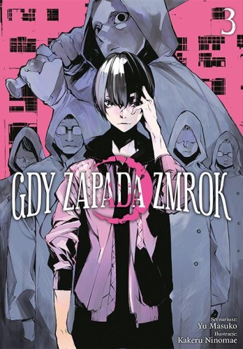 Gdy zapada zmrok. Tom 3, Kakeru Ninomae,Yuu Masuko