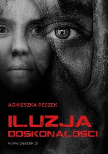 Iluzja doskonałości. Dorota Czerwińska. Tom 3
