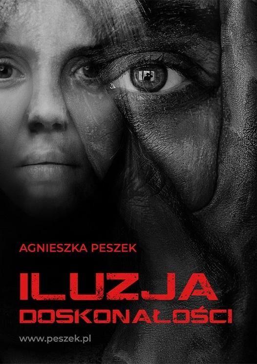 Iluzja doskonałości. Dorota Czerwińska. Tom 3