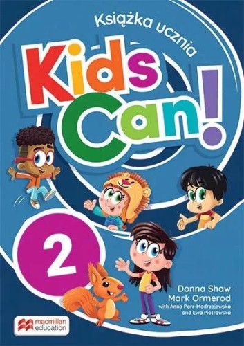 Kids Can! 2 Książka ucznia, Opracowanie zbiorowe