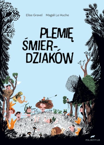 Plemie Śmierdziaków, Elise Gravel,Magali Le Huche
