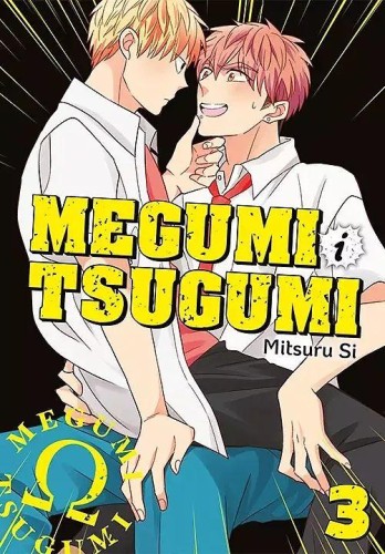Megumi i Tsugumi. Tom 3, Mitsuru Si