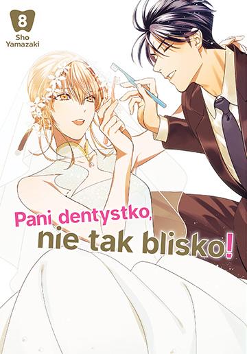 Pani dentystko, nie tak blisko! Tom 8