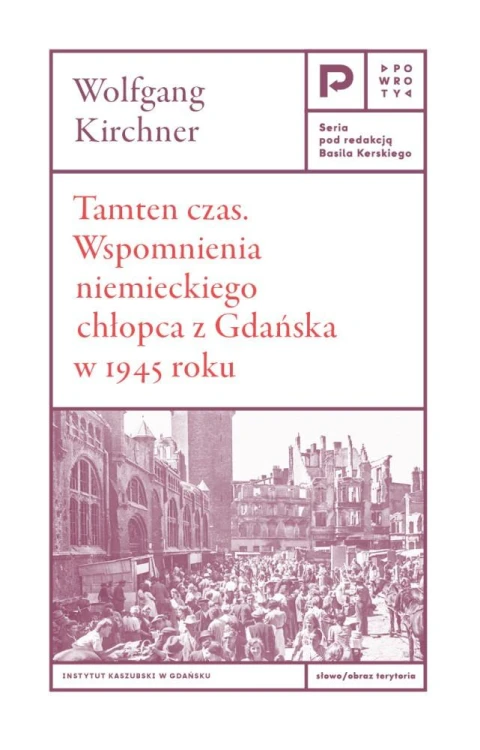 Tamten czas. Wspomnienia niemieckiego chłopca...