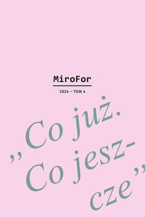 Co już. Co jeszcze. MiroFor 2024. Tom 4