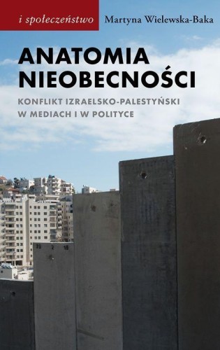 Anatomia nieobecności. Konflikt...