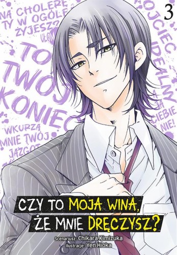 Czy to moja wina, że mnie dręczysz? Tom 3