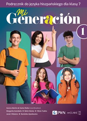 Mi Generacion 1. Podręcznik Język hiszpański...