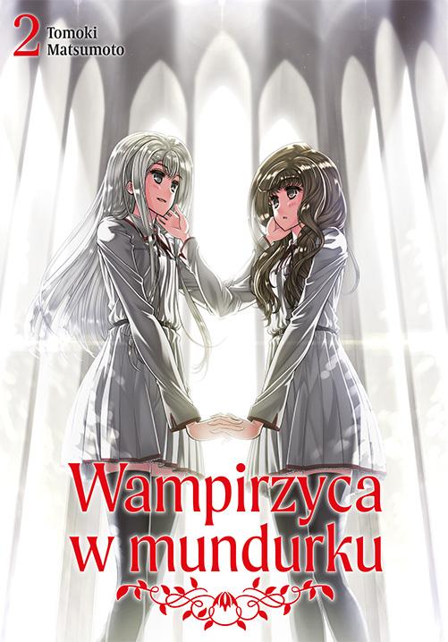 Wampirzyca w mundurku. Tom 2, Tomoki Matsumoto