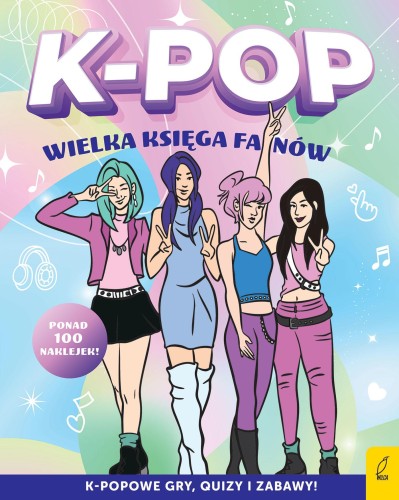 K-pop. Wielka księga fanów, Opracowanie zbiorowe