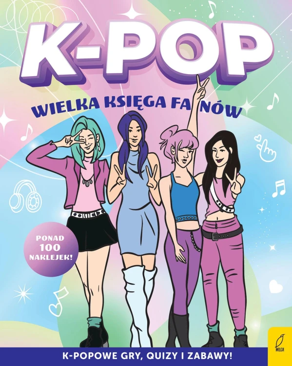 K-pop. Wielka księga fanów, Opracowanie zbiorowe